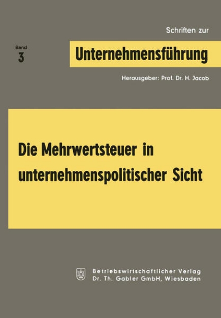 Bild von Die Mehrwertsteuer in unternehmenspolitischer Sicht (eBook)