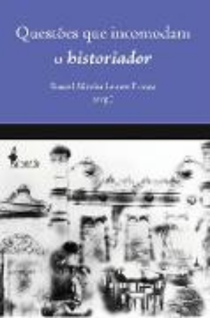 Bild von Questões que incomodam o Historiador (eBook)