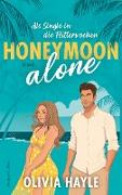 Bild von Honeymoon alone (eBook)