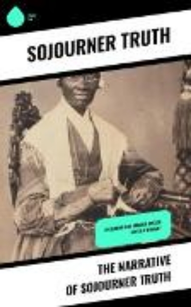 Bild von The Narrative of Sojourner Truth (eBook)