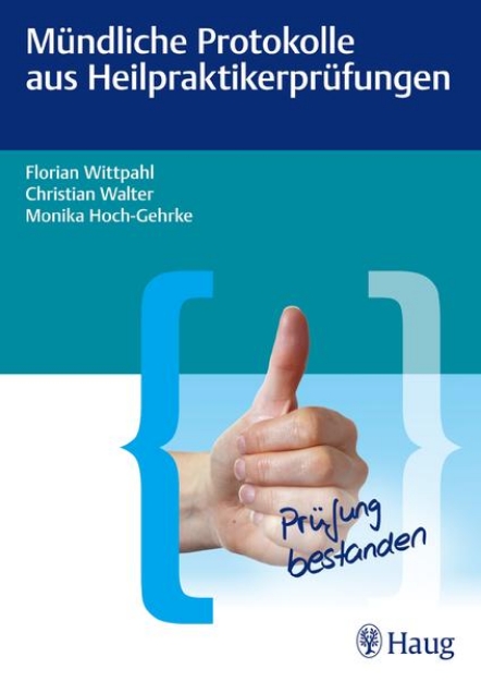 Bild von Mündliche Protokolle aus Heilpraktikerprüfungen (eBook)