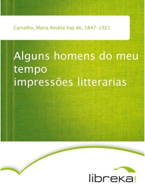 Bild von Alguns homens do meu tempo impressões litterarias (eBook)