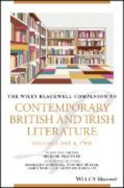 Bild von The Wiley Blackwell Companion to Contemporary British and Irish Literature (eBook)