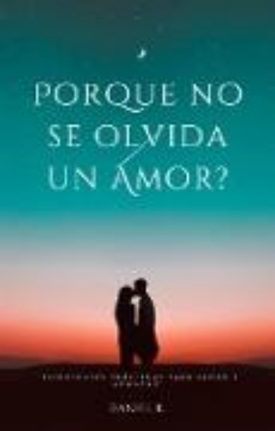 Bild von Por qué no se olvida un amor? (eBook)