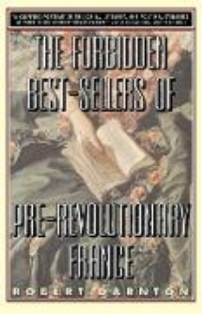 Bild von The Forbidden Best-Sellers of Pre-Revolutionary France