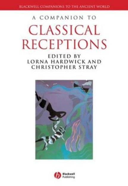 Bild von A Companion to Classical Receptions (eBook)