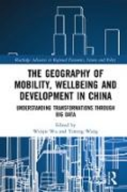 Bild von The Geography of Mobility, Wellbeing and Development in China (eBook)