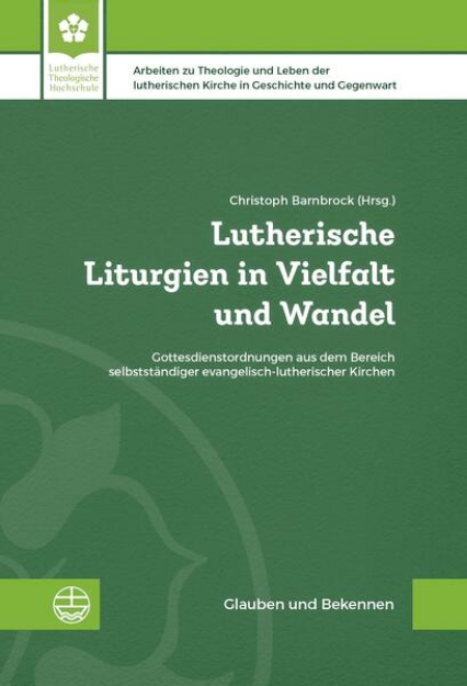 Bild zu Lutherische Liturgien in Vielfalt und Wandel (eBook)