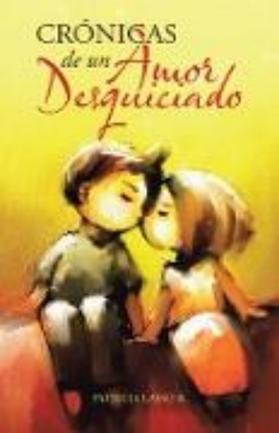 Bild von Crónicas De Un Amor Desquiciado (eBook)