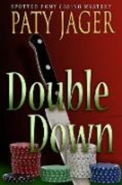 Bild von Double Down (Spotted Pony Casino Mystery, #3) (eBook)