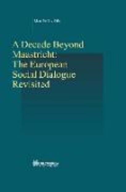 Bild von Decade Beyond Maastricht: The European Social Dialogue Revisited (eBook)