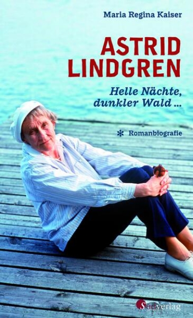 Bild von Astrid Lindgren. Helle Nächte, dunkler Wald (eBook)