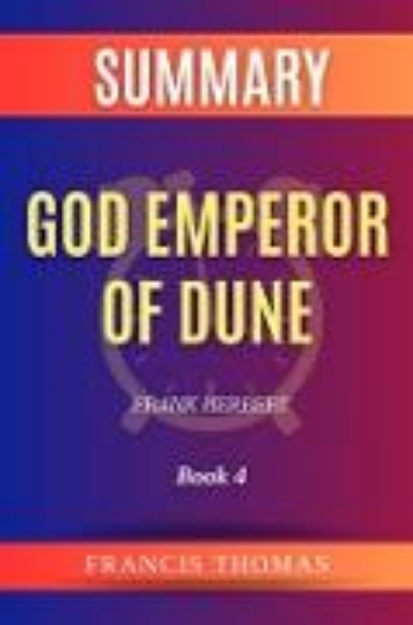 Bild von Summary of God Emperor of Dune by Frank Herbert:Book 4 (eBook)