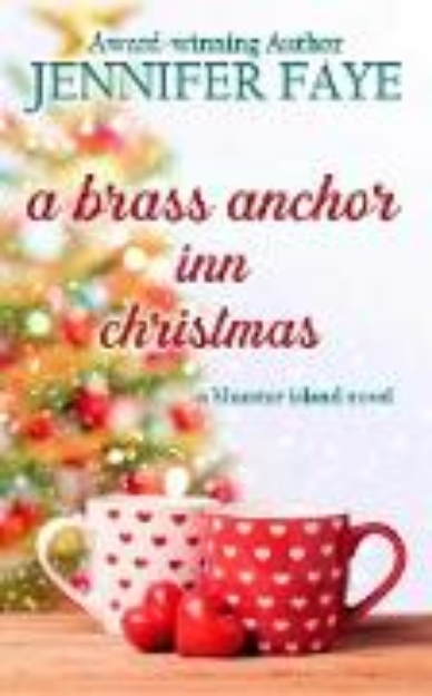 Bild von A Brass Anchor Inn Christmas: A Later in Life Small Town Romance (The Turner Family of Bluestar Island, #6) (eBook)