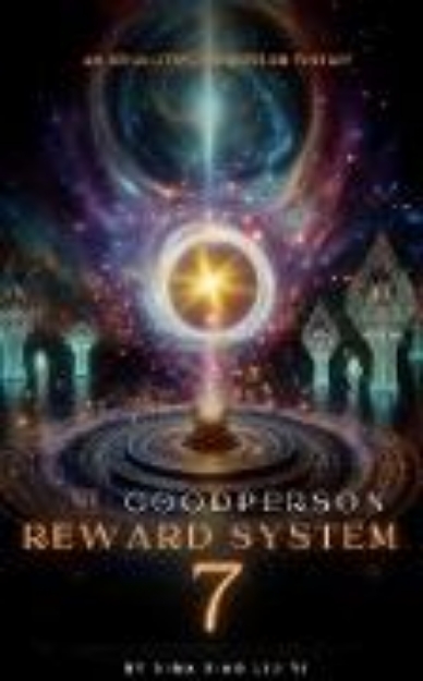 Bild von The Good Person Reward System: An Isekai LitRPG Progression Fantasy (eBook)