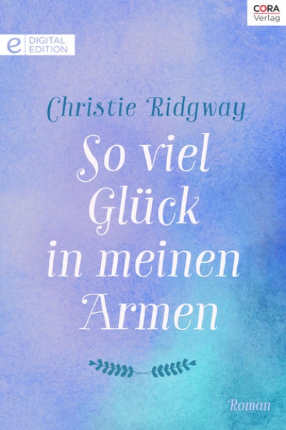 Bild von So viel Glück in meinen Armen (eBook)