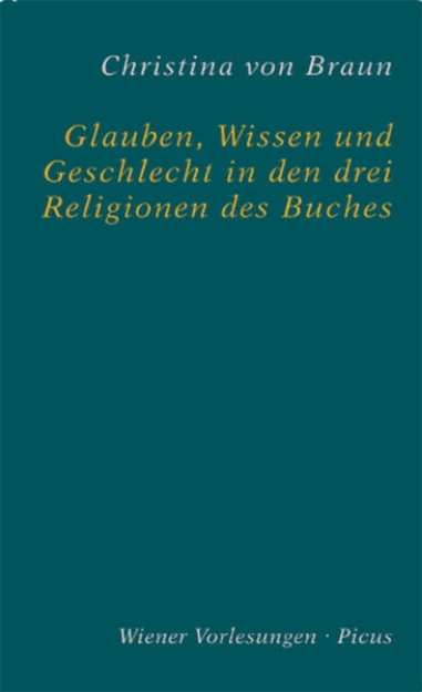 Bild von Glauben, Wissen und Geschlecht in den drei Religionen des Buches (eBook)