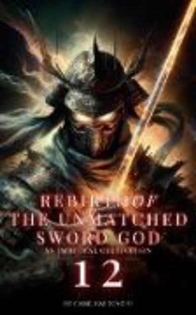 Bild von Rebirth of the Unmatched Sword God: An Immortal Cultivation (eBook)