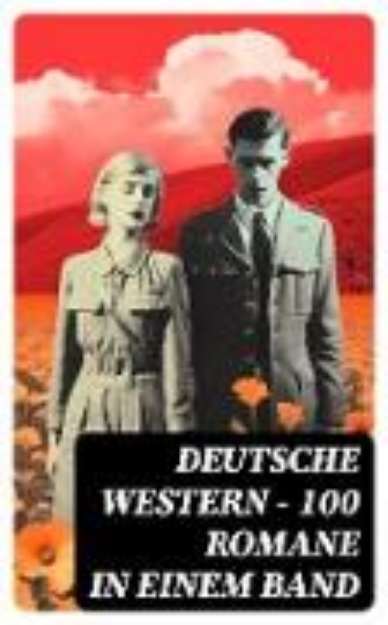 Bild von Deutsche Western - 100 Romane in einem Band (eBook)