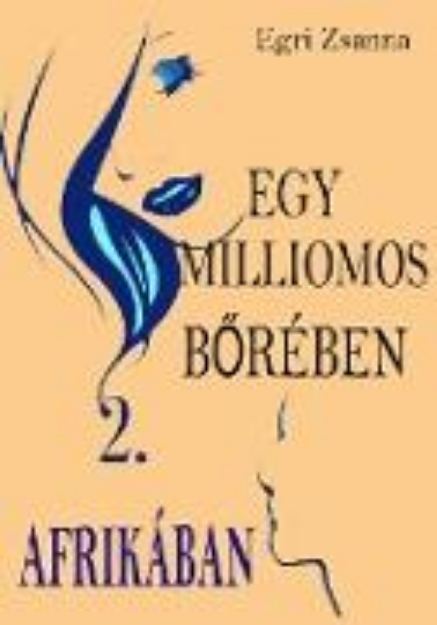 Bild von Egy milliomos borében Afrikában (eBook)