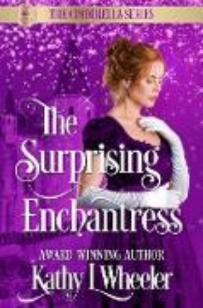 Bild von The Surprising Enchantress (Cinderella Series, #3) (eBook)