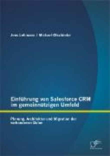 Bild von Einführung von Salesforce CRM im gemeinnützigen Umfeld: Planung, Architektur und Migration der vorhandenen Daten (eBook)