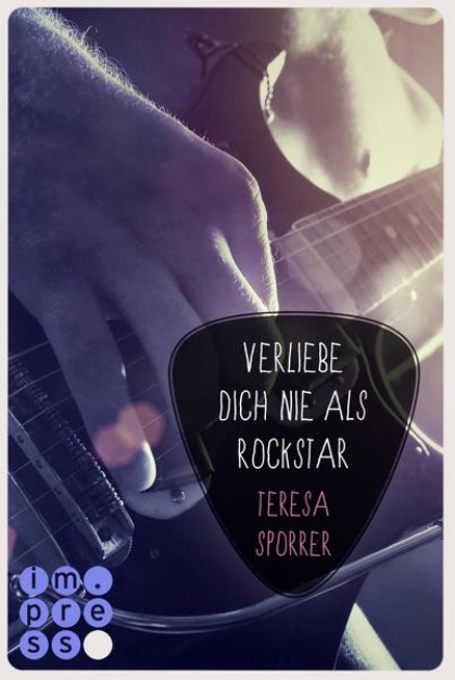 Bild von Verliebe dich nie als Rockstar (Rockstar 1 aus der Sicht von Alex) (Die Rockstars-Serie 0) (eBook)