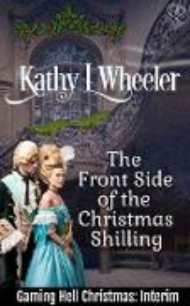 Bild von The Front Side of the Christmas Shilling (Gaming Hell Christmas, #2.5) (eBook)