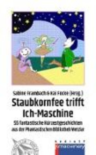 Bild von STAUBKORNFEE TRIFFT ICH-MASCHINE (eBook)