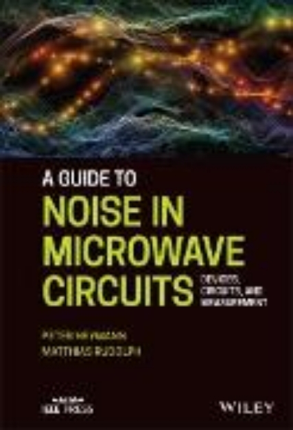 Bild von A Guide to Noise in Microwave Circuits (eBook)