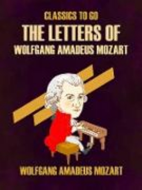 Bild von The Letters of Wolfgang Amadeus Mozart (eBook)