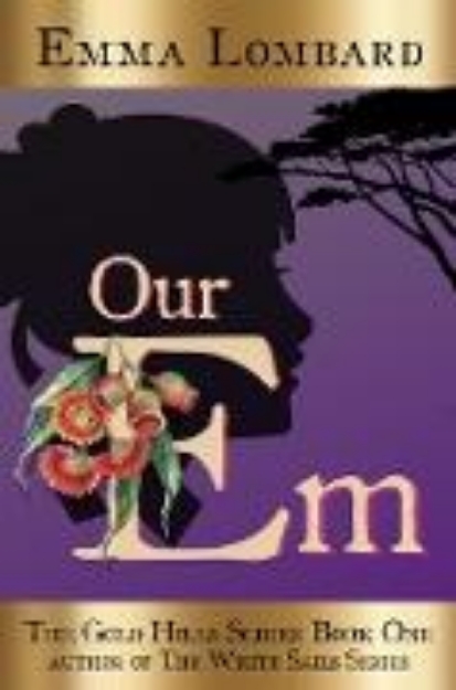 Bild von Our Em (The Gold Hills Series, #1) (eBook)