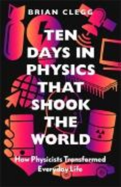 Bild von Ten Days in Physics that Shook the World (eBook)