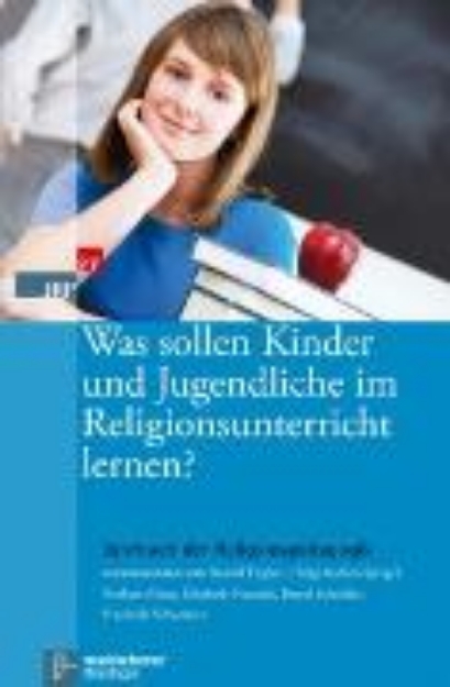 Bild von Was sollen Kinder und Jugendliche im Religionsunterricht lernen? (eBook)