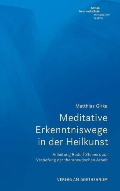 Bild von Meditative Erkenntniswege in der Heilkunst