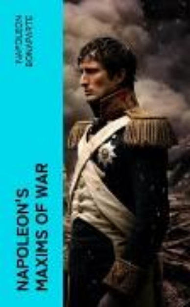 Bild von Napoleon's Maxims of War (eBook)