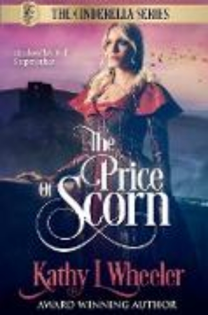 Bild von The Price of Scorn: Cinderella's Evil Stepmother, the tragedy behind (Cinderella Series, #6) (eBook)