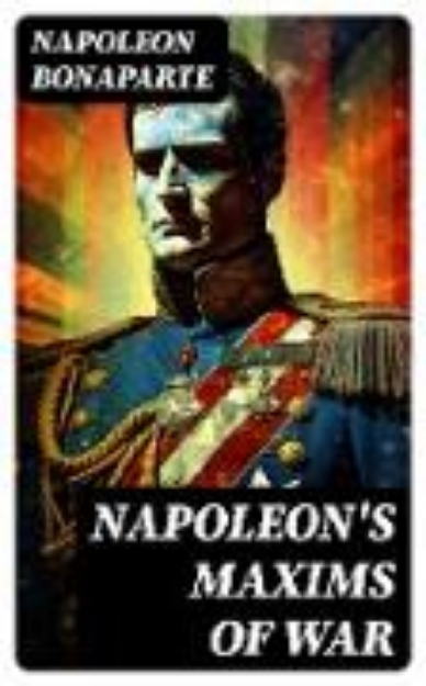 Bild von Napoleon's Maxims of War (eBook)