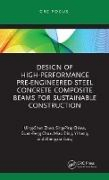 Bild von Design of High-performance Pre-engineered Steel Concrete Composite Beams for Sustainable Construction (eBook)