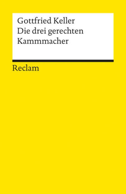 Bild von Die drei gerechten Kammacher. Novelle. Textausgabe mit Anmerkungen/Worterklärungen, Literaturhinweisen und Nachwort