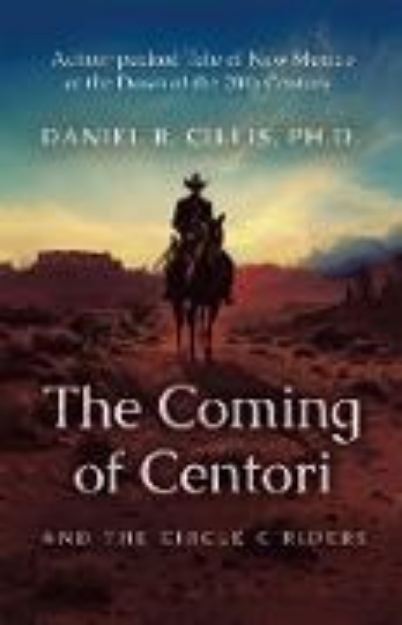 Bild von The Coming of Centori and The Circle C Riders (eBook)