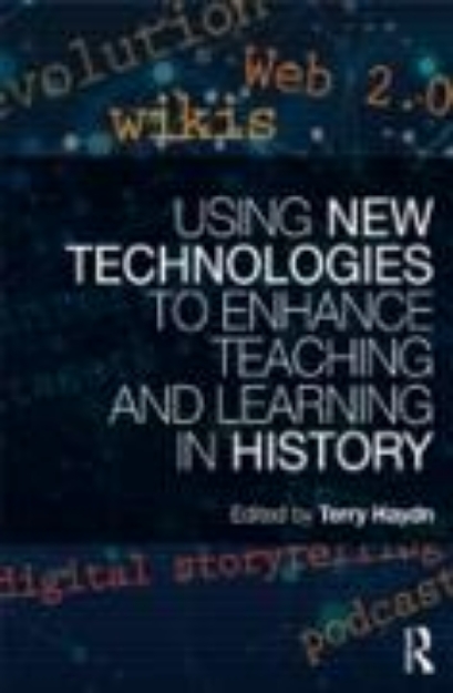 Bild von Using New Technologies to Enhance Teaching and Learning in History (eBook)