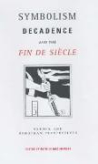 Bild von Symbolism, Decadence and the Fin de Siècle (eBook)