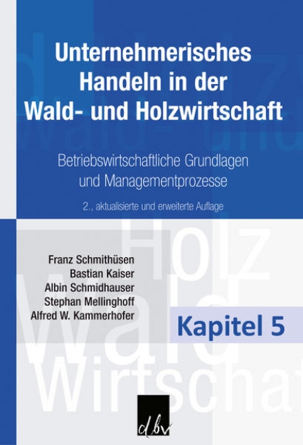 Bild von Unternehmerisches Handeln in der Wald- und Holzwirtschaft - Kapitel 5 (eBook)