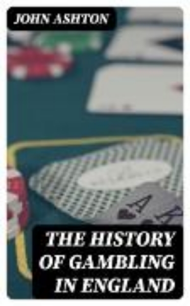 Bild von The History of Gambling in England (eBook)