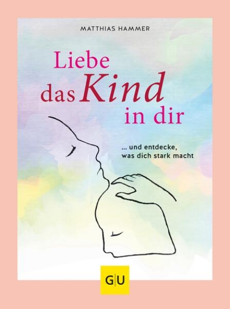 Bild von Liebe das Kind in Dir (eBook)