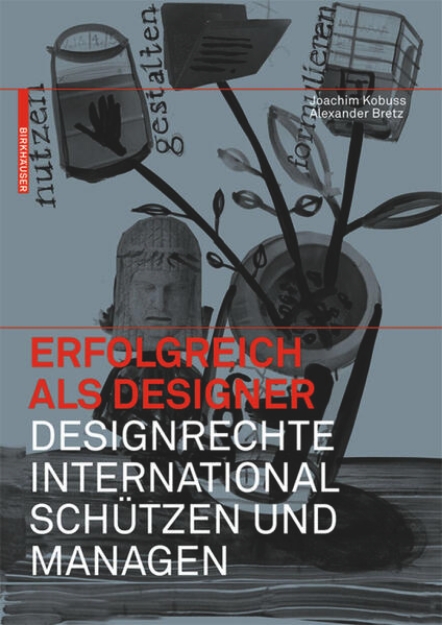 Bild von Erfolgreich als Designer - Designrechte international schützen und managen (eBook)