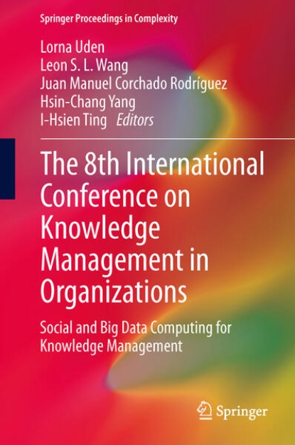 Bild von The 8th International Conference on Knowledge Management in Organizations (eBook)