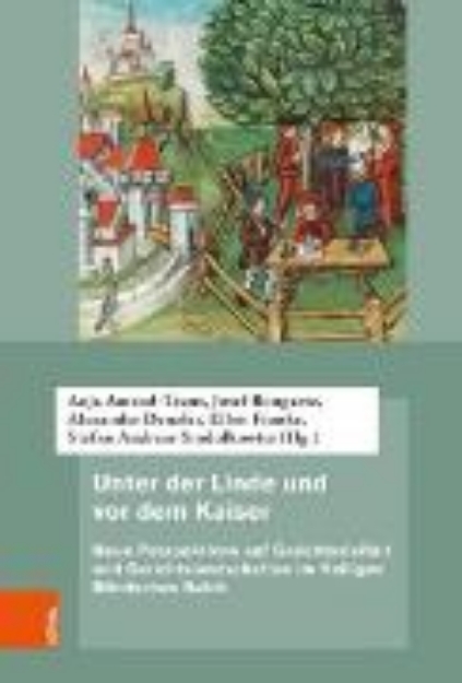 Bild von Unter der Linde und vor dem Kaiser (eBook)