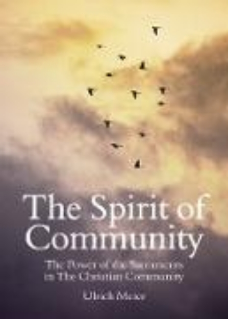 Bild von The Spirit of Community: the Power of the Sacraments in The Christian Community (eBook)